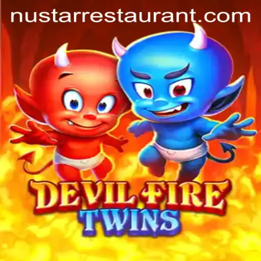 Exploring the Thrilling World of DevilFireTwins and Its Connection to NuStar Restaurant