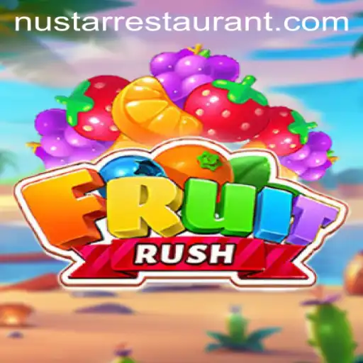 Exploring the Exciting World of FruitRush and its Culinary Connection to NuStar Restaurant
