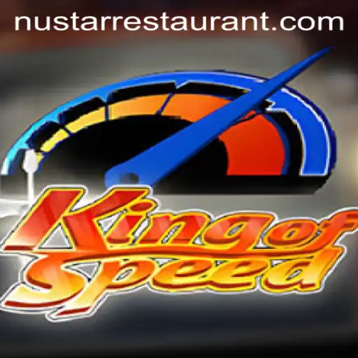 Mastering KingofSpeed: The Ultimate Gaming Experience and NuStar Restaurant's Unique Integration