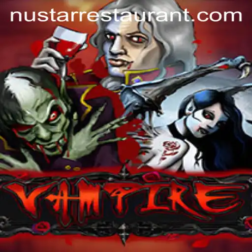 Vampire Game: A Thrilling Experience with a Nustar Restaurant Twist