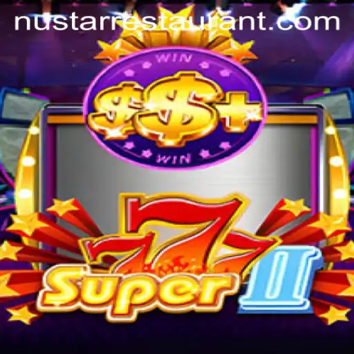 Exploring Super777II: Unveiling the Thrills of Modern Gaming at NuStar Restaurant