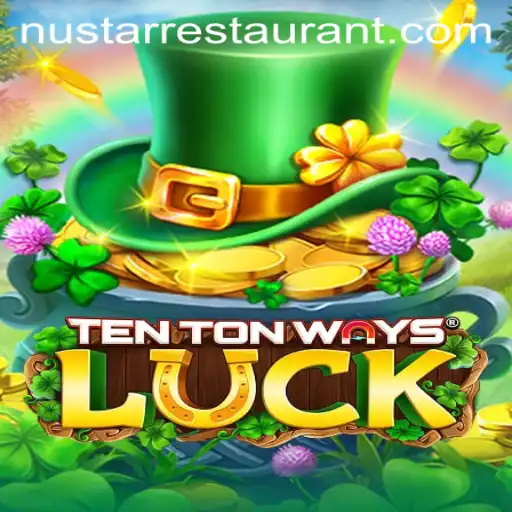 Discover the Thrills of TenTonWaysLuck and Its Connection to NuStar Restaurant