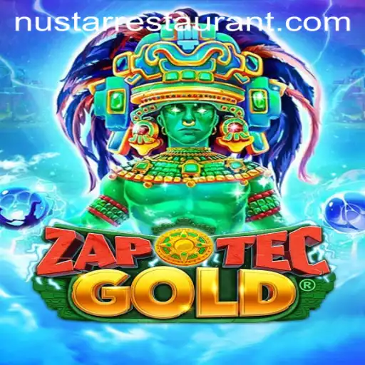 Discover the Enthralling World of ZapOtecGold and Its Unique Connection to NuStar Restaurant